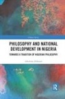 Adeshina Afolayan, Adeshina (University of Ibadan Afolayan - Philosophy and National Development in Nigeria