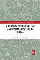 Ping Sun, Yunze Zhao, Yunze (Renmin University of China) Sun Zhao, Yunze Sun Zhao - History of Journalism and Communication in China