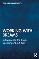 Wolfgang Giegerich, Giegerich Wolfgang - Working With Dreams