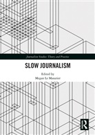 Megan Le Masurier, Megan Le Masurier - Slow Journalism