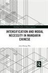 Jiun-Shiung Wu - Intensification and Modal Necessity in Mandarin Chinese