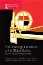 Chen (Cornell University Jian, Chen (EDT)/ Klimke Jian, Chen Klimke Jian, Chen Jian, Jian Chen, Masha Kirasirova... - Routledge Handbook of the Global Sixties