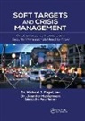 Michael J. (Aurora Safety Fagel, Michael J. Hesterman Fagel, Michael J Fagel, Michael J. Fagel, Jennifer Hesterman - Soft Targets and Crisis Management