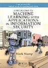Mark Stamp, Mark (Department of Computer Science Stamp - Introduction to Machine Learning With Applications in Information