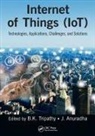 Bk Anuradha Tripathy, J Anuradha, J. Anuradha, B.K. Tripathy, BK Tripathy - Internet of Things (Iot)