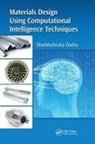 Shubhabrata Datta, Shubhabrata (Department of Mechanical Engin Datta, Datta Shubhabrata - Materials Design Using Computational Intelligence Techniques