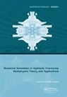 Xinpu Shen, Xinpu Standifird Shen, Shen Xinpu, William Standifird, Standifird William - Numerical Simulation in Hydraulic Fracturing: Multiphysics Theory