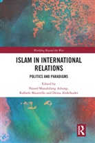 Nassef Manabilang (EDT)/ Mauriello Adiong, Nassef Manabilang (University of the Phili Adiong, Nassef Manabilang Mauriello Adiong, Deina Abdelkader, Abdelkader Deina, Nassef Manabilang Adiong... - Islam in International Relations