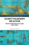 Hilde Van den Bulck, Hilde Van den Bulck, Hilde (University of Antwerp Van Den Bulck - Celebrity Philanthropy and Activism