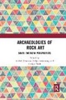 Andres Armstrong Troncoso, Felipe Armstrong, George Nash, Andrés Troncoso - Archaeologies of Rock Art
