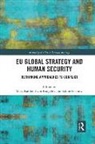 Mary (Lse Kaldor, Mary Rangelov Kaldor, Mary Kaldor, Iavor Rangelov, Sabine Selchow - Eu Global Strategy and Human Security