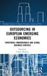 Lukasz Mamica, Lukasz Mamica, Łukasz Mamica - Outsourcing in European Emerging Economies