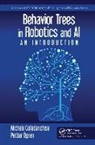 Michele Colledanchise, Michele (Italian Institute of Techn Colledanchise, Michele Oegren Colledanchise, Petter Ögren - Behavior Trees in Robotics and Ai