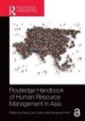 Fang Lee Cooke, Fang Lee (Monash University Cooke, Fang Lee Kim Cooke, Sunghoon Kim, Fang Lee Cooke, Cooke Fang Lee... - Routledge Handbook of Human Resource Management in Asia