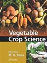 M. K. Rana, M. K. Rana, M.K. Rana, Rana M. K. - Vegetable Crop Science