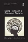 Alejandro NTstor Garcfa Martfnez, Alejandro Nestor Garcia Martinez, Alejandro Néstor García Martínez - Being Human in a Consumer Society