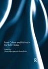 Diana (Department of Social Science Mincyte, Diana Plath Mincyte, Diana Mincyte, Diana Mincytė, Ulrike Plath - Food Culture and Politics in the Baltic States