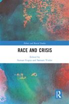 Suman (The Open University Gupta, Suman Virdee Gupta, Suman Gupta, Satnam Virdee, Virdee Satnam - Race and Crisis