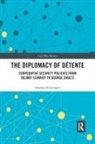 Stephan Kieninger, Stephan (Johns Hopkins University Kieninger - Diplomacy of Detente