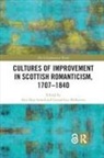Alex Mckeever Benchimol, Alex Benchimol, Gerard Lee McKeever, Gerard Lee McKeever - Cultures of Improvement in Scottish Romanticism, 1707-1840