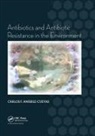Carlos F Amabile-Cuevas, Carlos F. Amabile-Cuevas, Amabile-Cuevas Carlos F. - Antibiotics and Antibiotic Resistance in the Environment