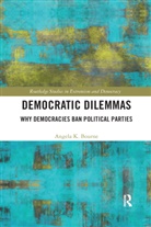 Angela Bourne, Angela (Roskilde University Bourne, Angela K. Bourne, Bourne Angela - Democratic Dilemmas