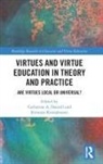Catherine A. (University of Birmingham Darnell, Catherine A. Darnell, Catherine A. (University of Birmingham Darnell, Kristjan (University of Birmingham Kristjansson, Kristján Kristjánsson - Virtues and Virtue Education in Theory and Practice