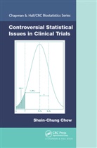 Shein-Chung Chow, Shein-Chung (Duke Univ Chow - Controversial Statistical Issues in Clinical Trials