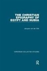 Jacques van der Vliet, Jacques van der Vliet, Renate Dekker - Christian Epigraphy of Egypt and Nubia