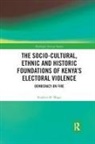 Stephen Magu, Stephen (Hampton University Magu, Stephen M. Magu - Socio Cultural, Ethnic Historic Foundations of Kenyas Electoral