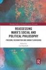 Jan Kandiyali, Jan Kandiyali - Reassessing Marx''s Social and Political Philosophy