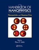 Klaus D. Sattler, Klaus D. (University of Hawaii Sattler, Klaus D. Sattler, Sattler Klaus D. - Handbook of Nanophysics