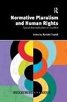 Kyriaki Topidi, Kyriaki Topidi - Normative Pluralism and Human Rights