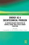 Christian Schippl Buscher, Christian Büscher, Jens Schippl, Patrick Sumpf - Energy As a Sociotechnical Problem