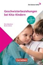 Rit Haberkorn, Rita Haberkorn, Beat Irskens, Beate Irskens - Die kleinen Hefte: Geschwisterbeziehungen bei Kita-Kindern