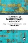 Gianluca Ferraro, Gianluca (Katholieke Universiteit Leuven Ferraro, Ferraro Gianluca - Politics of Radioactive Waste Management