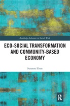Susanne Elsen, Susanne (Free University of Bolzano Elsen - Eco-Social Transformation and Community-Based Economy
