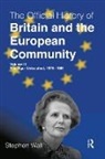 Stephen Wall - Official History of Britain and the European Community, Volume III