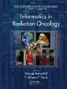 George Starkschall, R Alfredo C Siochi, R. Alfredo C. Siochi, Siochi R. Alfredo C., George Starkschall, Starkschall George - Informatics in Radiation Oncology