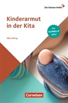 Silke Hubrig - Die kleinen Hefte: Kinderarmut in der Kita