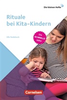 Ulla Nedebock - Die kleinen Hefte: Rituale bei Kita-Kindern