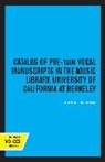 John A. Emerson - Catalog of Pre 1900 Vocal Manuscripts in the Music Library,