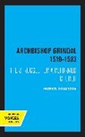 Patrick Collinson - Archbishop Grindal, 1519-1583