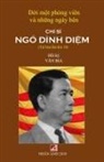Bia Van, Bia van - Đời Một Phóng Viên & Những Ngày Bên Chí Sĩ Ngô Đình Diệm (new version - soft cover)