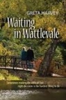 Greta Harvey - Waiting in Wattlevale