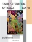 Cassia Harvey - Thumb Position Studies for the Cello, Book Five