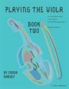 Cassia Harvey - Playing the Viola, Book Two, Expanded Edition