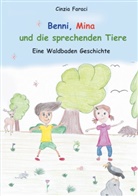 Cinzia Faraci - Benni, Mina und die sprechenden Tiere