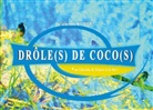 Clémence Bajeux - Drôle(s) de coco(s)