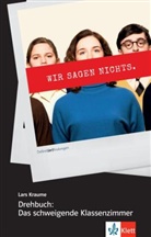 Lars Kraume - Drehbuch: Das schweigende Klassenzimmer